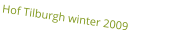 Hof Tilburgh winter 2009